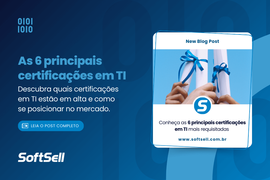 Capa para anunciar o novo post no blog da SoftSell sobre Certificações em TI.