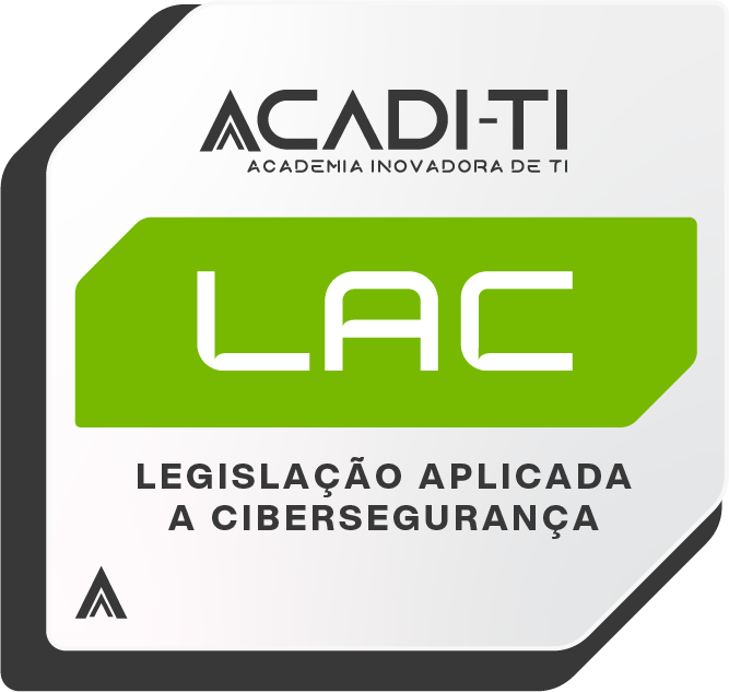 Curso de TI - Legislação Aplicada a Cibersegurança da Acadi-TI em parceria com o Centro de Treinamentos e Certificações SoftSell.